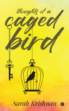 Thoughts of a Caged Bird