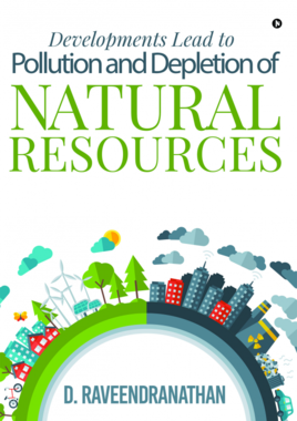 Developments Lead to Pollution and Depletion of Natural Resources
