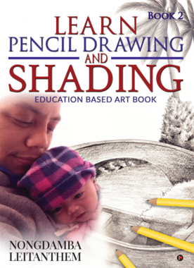 LEARN PENCIL DRAWING AND SHADING