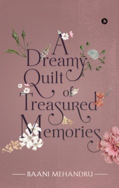 A Dreamy Quilt of Treasured Memories