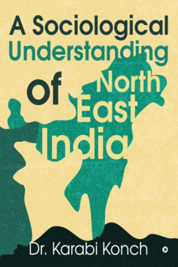 A Sociological Understanding of North East India
