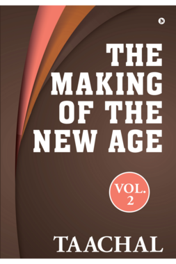 The Making of The New Age: Vol -2