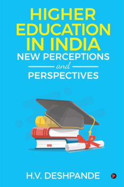 Higher Education In India: New Perceptions and Perspectives