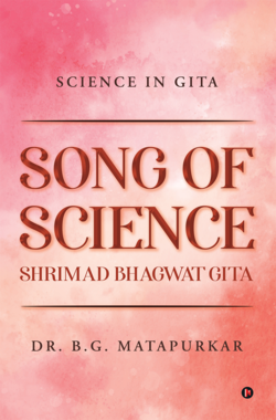 SONG OF SCIENCE - SHRIMAD BHAGWAT GITA
