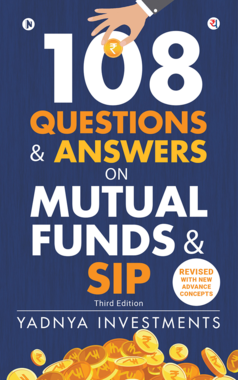 108 Questions & Answers on Mutual Funds & SIP