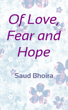Of Love, Fear and Hope