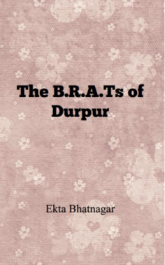 The B.R.A.Ts of Durpur