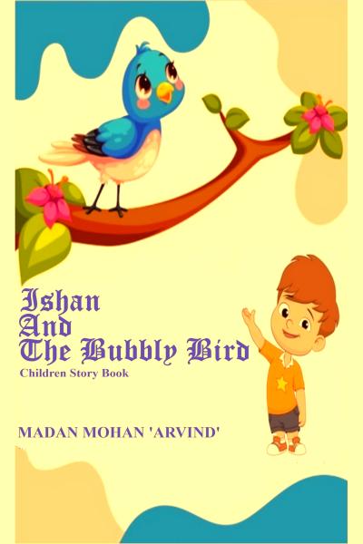 Ishan And The Bubbly Bird