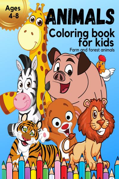 ANIMALS Coloring Book For Kids Ages 4-8