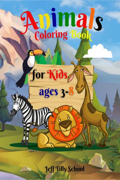 Animals coloring book for kids ages 3-8